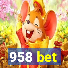 958 bet